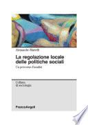 La regolazione locale delle politiche sociali. Un percorso d'analisi