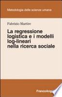 La regressione logistica e i modelli log-lineari nella ricerca sociale