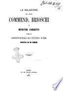 La relazione del signor commend. Brioschi al ministro Correnti sopra le condizioni materiali dell'Universita di Roma ...