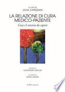 La relazione di cura medico-paziente. Cosa c'è ancora da sapere