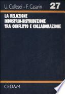 La relazione industria-distribuzione tra conflitto e collaborazione