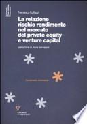 La relazione rischio rendimento nel mercato del private equity e venture capital