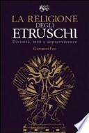 La religione degli Etruschi