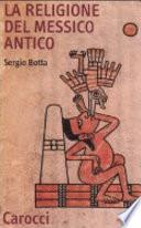 La religione del Messico antico