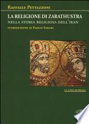 La religione di Zarathustra nella storia religiosa dell'Iran