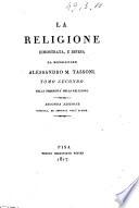 La Religione dimostrata, e difesa da monsignore Alessandro M. Tassoni. Tomo primo [-terzo]