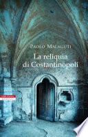 La reliquia di Costantinopoli