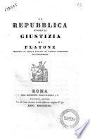 La repubblica ovvero La giustizia di Platone
