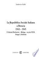 La Repubblica sociale italiana a Brescia, 1943-1945
