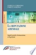 La reputazione aziendale. Aspetti sociali, di misurazione e di gestione