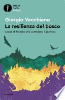 La resilienza del bosco