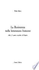 La Resistenza nella letteratura francese dalla 2a guerra mondiale all'Algeria