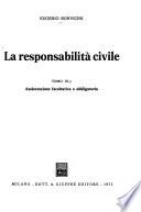La responsabilità civile: Assicurazione facoltivae e obbligatoria