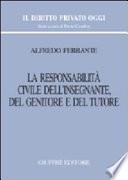 La responsabilità civile dell'insegnante, del genitore e del tutore
