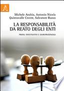 La responsabilità da reato degli enti. Profili investigativi e giurisprudenziali