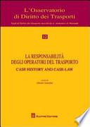 La responsabilità degli operatori del trasporto. Atti del Convegno (Genova, 12 maggio 2008)