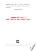 La responsabilità del produttore agricolo