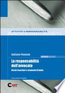 La responsabilità dell'avvocato. Rischi risarcitori e strumenti di tutela