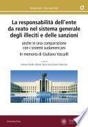 La responsabilità dell’ente da reato nel sistema generale degli illeciti e delle sanzioni