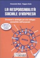 La responsabilità sociale d'impresa. Strumenti e strategie per uno sviluppo sostenibile dell'economia