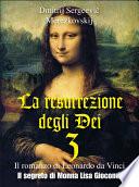 La resurrezione degli Dei 3 – Il segreto di Monna Lisa Gioconda
