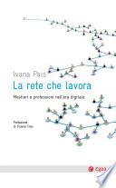 La rete che lavora