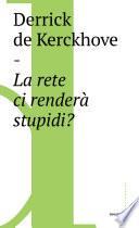 La rete ci renderà stupidi?