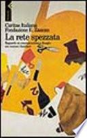 La rete spezzata
