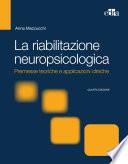 La riabilitazione neuropsicologica 4 ed.
