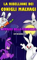La ribellione dei conigli malvagi. L'attacco della tenerezza!