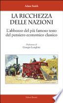 La ricchezza delle nazioni. L'abbozzo del più famoso testo del pensiero economico classico