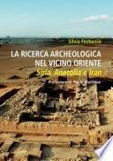 La ricerca archeologica nel Vicino Oriente