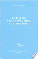 La ricerca della nuova Iside, la divina Sofia