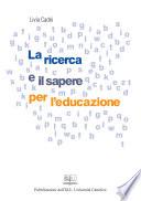La ricerca e il sapere per l'educazione
