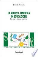 La ricerca empirica in educazione. Esempi e buone pratiche