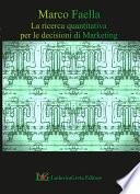 La ricerca quantitativa per le decisioni di Marketing