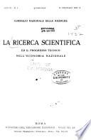 La Ricerca scientifica ed il progresso tecnico nell'economia nazionale