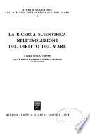 La Ricerca scientifica nell'evoluzione del diritto del mare