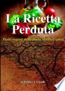 La Ricetta Perduta - Piatti segreti della Dieta Mediterranea