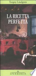 La ricetta perfetta