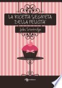 La ricetta segreta della felicità