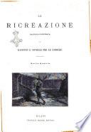 La ricreazione raccolta illustrata di racconti e novelle per la famiglia
