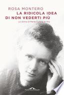 La ridicola idea di non vederti più