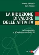 La riduzione di valore delle attività. Guida allo studio e all'applicazione dello Ias 36