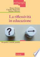 La riflessività in educazione. Prospettive, modelli, pratiche