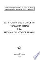 La riforma del codice di procedura penale e la riforma del del codice penale