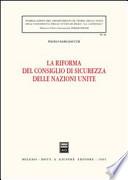 La riforma del Consiglio di sicurezza delle Nazioni Unite