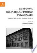 La riforma del pubblico impiego privatizzato. Commento breve al d.lgs. 25 maggio 2017