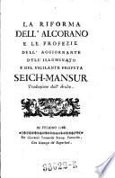 La riforma dell'alcorano e le profezie. Traduzione dall'arabo