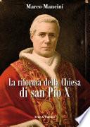 La riforma della Chiesa di San Pio X
